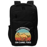 I Do Pedicures On Camel Toes Funny Camel Joke Saying Impact Tech Backpack