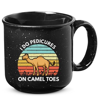 I Do Pedicures On Camel Toes Funny Camel Joke Saying 15oz Campfire Ceramic Mug