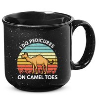 I Do Pedicures On Camel Toes Funny Camel Joke Saying 15oz Campfire Ceramic Mug