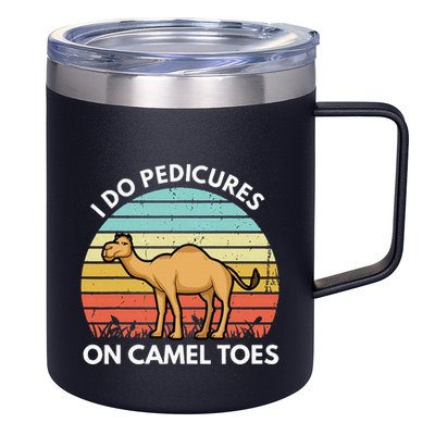 I Do Pedicures On Camel Toes Funny Camel Joke Saying 12oz Stainless Steel Coffee Mug