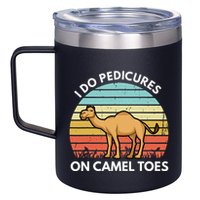 I Do Pedicures On Camel Toes Funny Camel Joke Saying 12oz Stainless Steel Coffee Mug