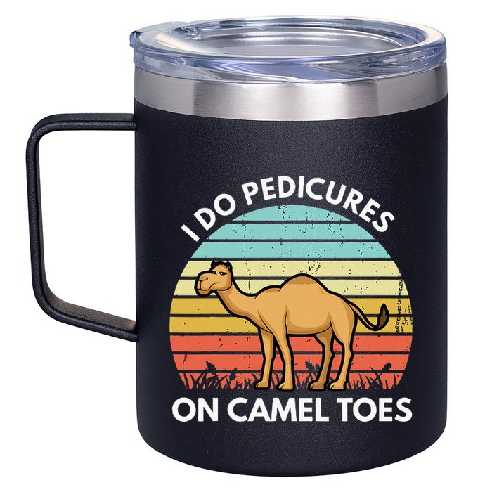 I Do Pedicures On Camel Toes Funny Camel Joke Saying 12oz Stainless Steel Coffee Mug