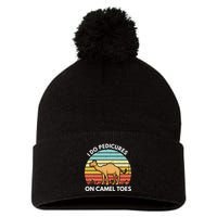 I Do Pedicures On Camel Toes Funny Camel Joke Saying Pom Pom 12in Knit Beanie