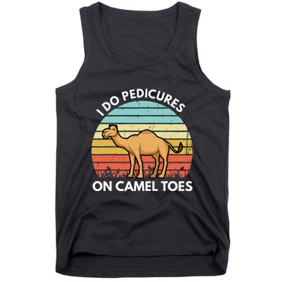I Do Pedicures On Camel Toes Funny Camel Joke Saying Tank Top