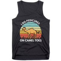 I Do Pedicures On Camel Toes Funny Camel Joke Saying Tank Top