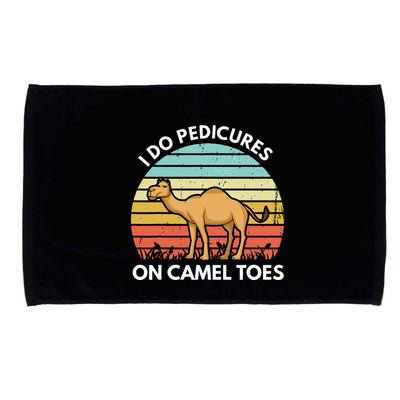I Do Pedicures On Camel Toes Funny Camel Joke Saying Microfiber Hand Towel