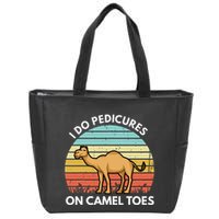 I Do Pedicures On Camel Toes Funny Camel Joke Saying Zip Tote Bag