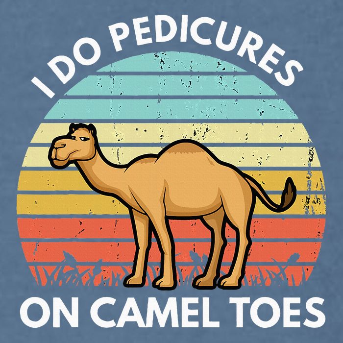 I Do Pedicures On Camel Toes Funny Camel Joke Saying Garment-Dyed Sweatshirt