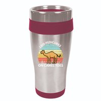 I Do Pedicures On Camel Toes Funny Camel Joke Saying 16oz Travel Tumbler