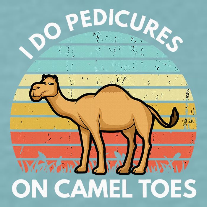 I Do Pedicures On Camel Toes Funny Camel Joke Saying Sueded Cloud Jersey T-Shirt