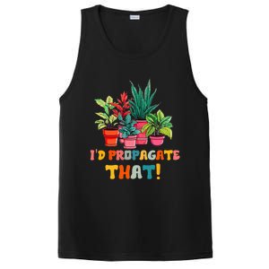 I D Propagate That Funny Plant Lover Gardener Gardening PosiCharge Competitor Tank