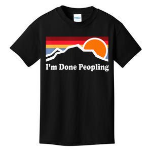 Im Done Peopling Kids T-Shirt