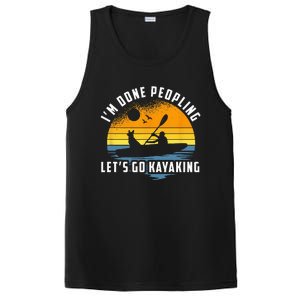 Im Done Peopling Lets Go Kayaking Kayak & Dog Lover PosiCharge Competitor Tank