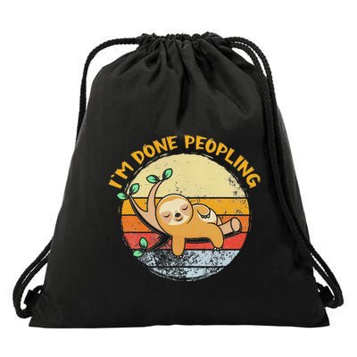 IM Done Peopling Funny Sloth Lazy Peopling Too Peoply Drawstring Bag