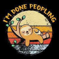 IM Done Peopling Funny Sloth Lazy Peopling Too Peoply Drawstring Bag