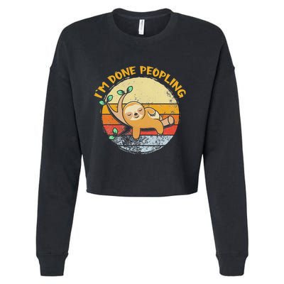 IM Done Peopling Funny Sloth Lazy Peopling Too Peoply Cropped Pullover Crew