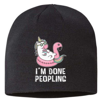 I'm Done Peopling Funny Unicorn Gift Sustainable Beanie