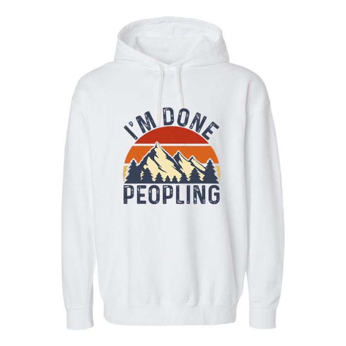 IM Done Peopling Funny Vintage Style Garment-Dyed Fleece Hoodie