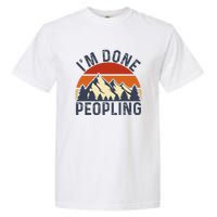 IM Done Peopling Funny Vintage Style Garment-Dyed Heavyweight T-Shirt