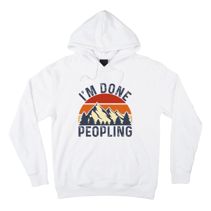 IM Done Peopling Funny Vintage Style Hoodie