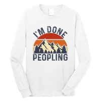 IM Done Peopling Funny Vintage Style Long Sleeve Shirt