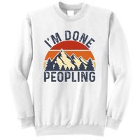 IM Done Peopling Funny Vintage Style Sweatshirt