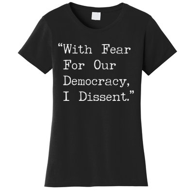 I Dissent Preserve Democracy Women's T-Shirt