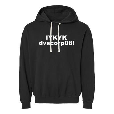 Iykyk Dvscorp08! Password Funny Georgia Voter Sarcasm Humor Garment-Dyed Fleece Hoodie