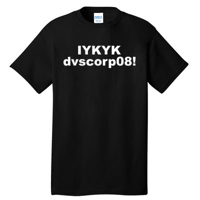 Iykyk Dvscorp08! Password Funny Georgia Voter Sarcasm Humor Tall T-Shirt