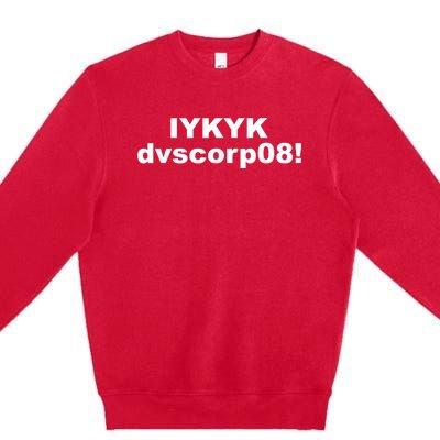 Iykyk Dvscorp08! Password Funny Georgia Voter Sarcasm Humor Premium Crewneck Sweatshirt