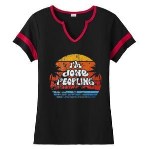 IM Done Peopling Distressed Beach Summer Funny Introvert Ladies Halftime Notch Neck Tee