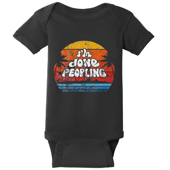IM Done Peopling Distressed Beach Summer Funny Introvert Baby Bodysuit