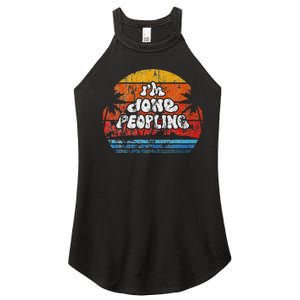 IM Done Peopling Distressed Beach Summer Funny Introvert Women's Perfect Tri Rocker Tank