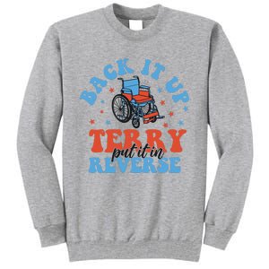 Independence Day Put It In Reverse Terry Funny 4th Of July Tall Sweatshirt