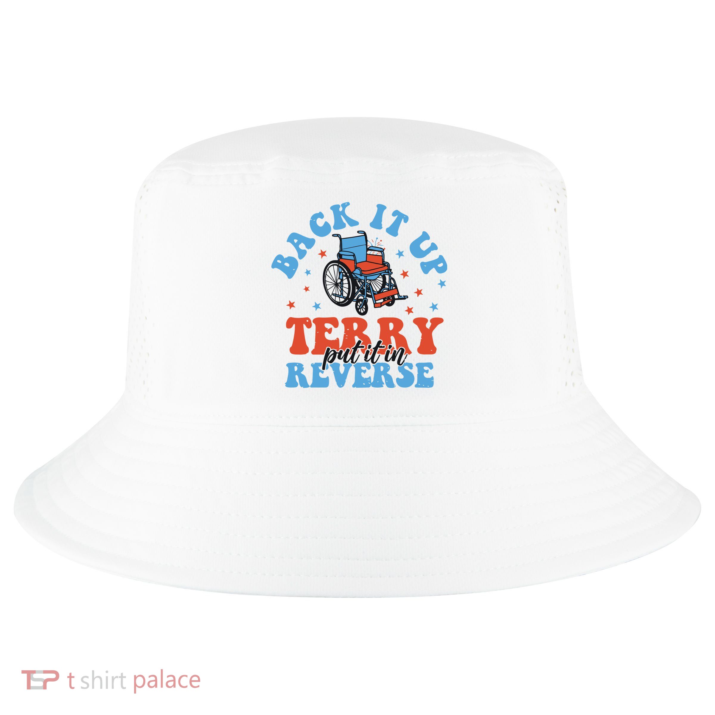 Independence Day Put It In Reverse Terry Funny 4th Of July Cool Comfort Performance Bucket Hat