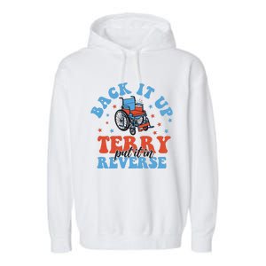 Independence Day Put It In Reverse Terry Funny 4th Of July Garment-Dyed Fleece Hoodie