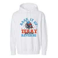 Independence Day Put It In Reverse Terry Funny 4th Of July Garment-Dyed Fleece Hoodie