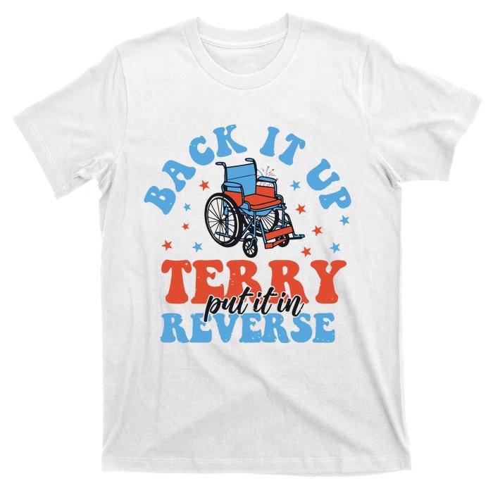 Independence Day Put It In Reverse Terry Funny 4th Of July T-Shirt