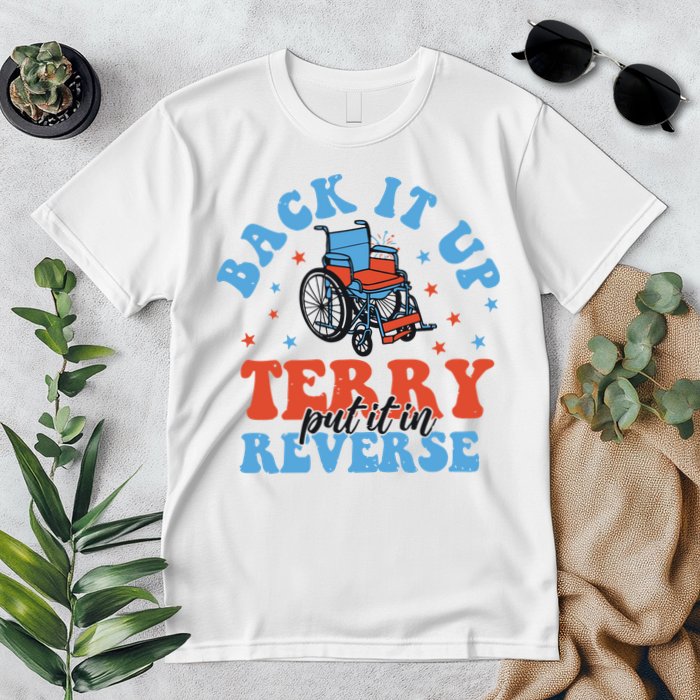 Independence Day Put It In Reverse Terry Funny 4th Of July Premium T-Shirt