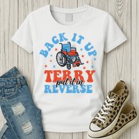 Independence Day Put It In Reverse Terry Funny 4th Of July Womens T-Shirt