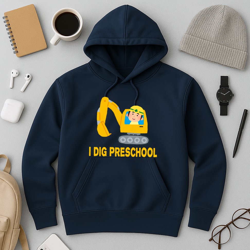 I Dig Preschool Bulldozer Hoodie