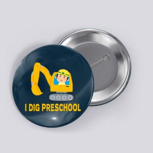 I Dig Preschool Bulldozer Button