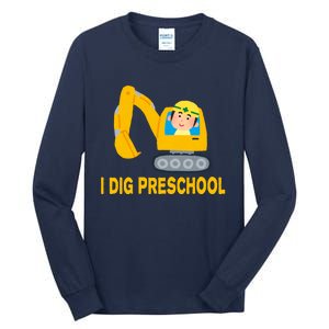 I Dig Preschool Bulldozer Tall Long Sleeve T-Shirt