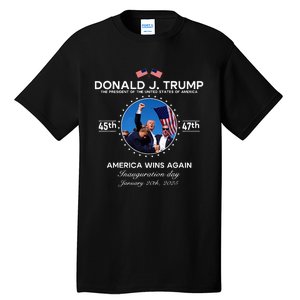 Inauguration Day President Donald Trump Won 2025 Tall T-Shirt