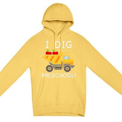 I Dig Preschool Student Teacher Construction Back To School Premium Pullover Hoodie