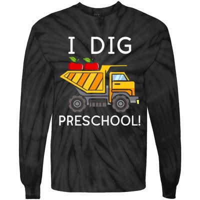 I Dig Preschool Student Teacher Construction Back To School Tie-Dye Long Sleeve Shirt