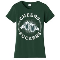 Irish Drinking Quote Cheers Fuckers Funny St Patricks Day Women's T-Shirt