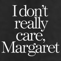 I Dont Really Care Margaret 25L Jumbo Tote