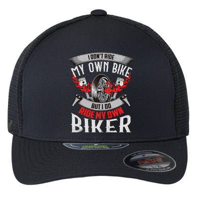 I Dont Ride My Own Bike Biker Chick Wife Red Motorcycle Flexfit Unipanel Trucker Cap