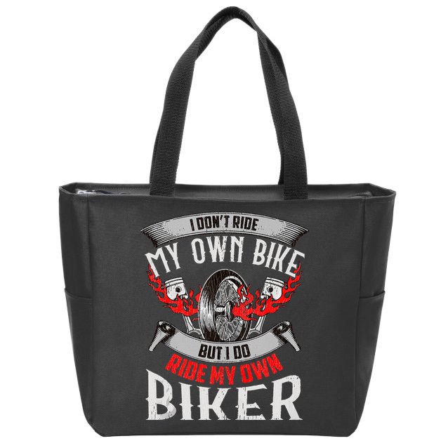 I Dont Ride My Own Bike Biker Chick Wife Red Motorcycle Zip Tote Bag